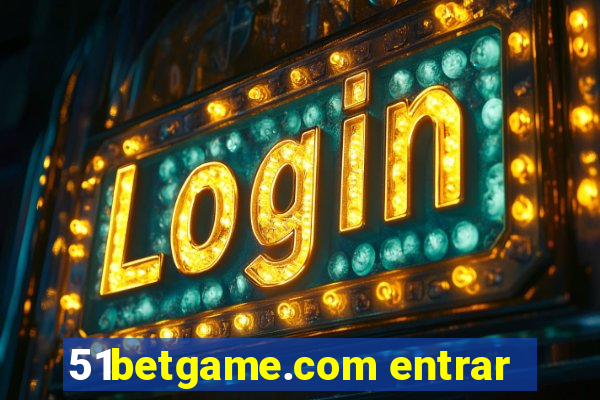 51betgame.com entrar